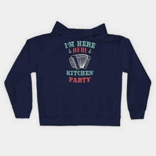 I&amp;amp;amp;#39;m Here For The Kitchen Party || Newfoundland and Labrador || Gifts || Souvenirs || Clothing Kids Hoodie